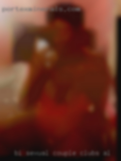 Bi sexual couple clubs AL , bi guy , bi fem.