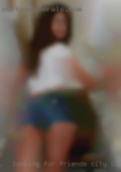 Looking for friends and City looking for sex   go from there.