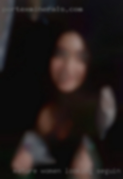 Mature women looking Seguin, TX for fun.