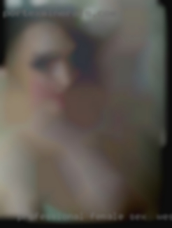 Professional sex in West Tennessee female, I work a lot.